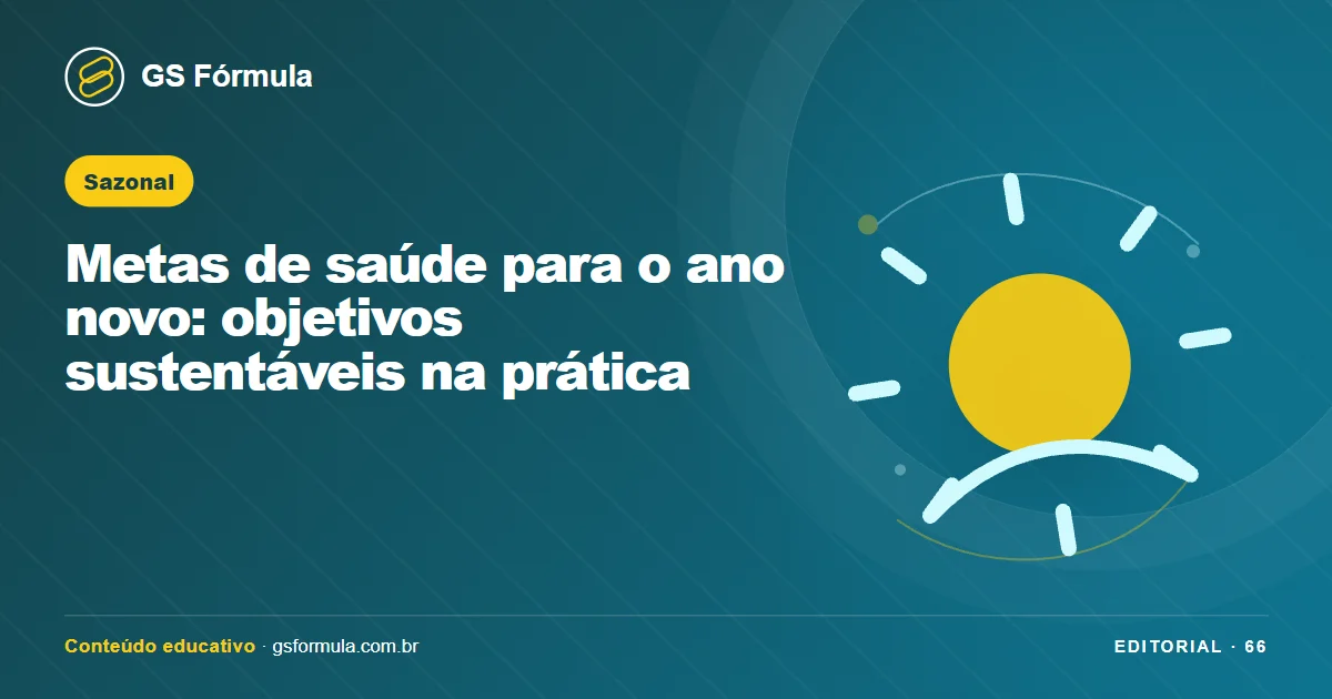 Metas de saúde para o ano novo: objetivos sustentáveis na prática